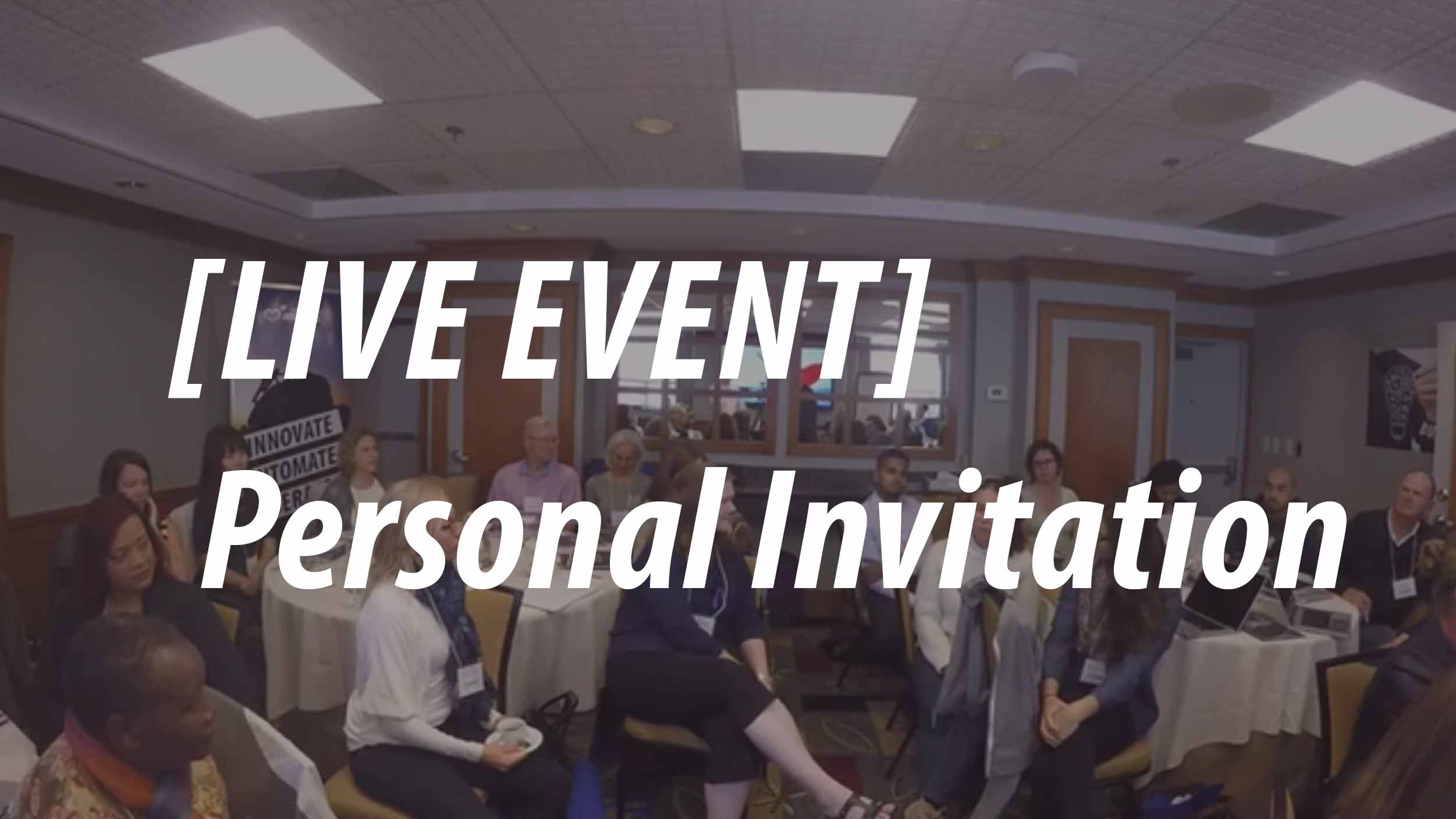 [LIVE EVENT] Personal Invitation